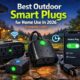 Outdoor smart plugs