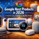 Google Nest Products in 2026