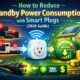 Reduce Standby Power Consumption with Smart Plugs