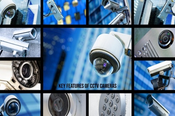 Key Features to Look for in CCTV Security Cameras